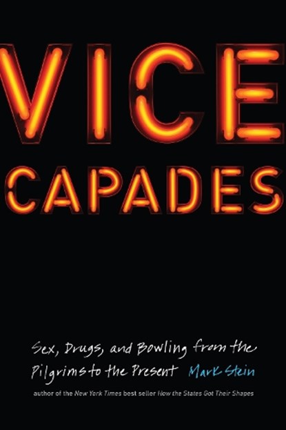 Vice Capades, Mark Stein - Gebonden - 9781612348940