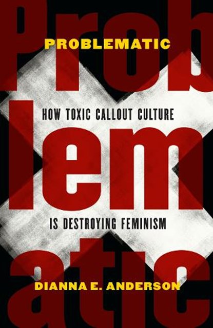 Problematic, Dianna E. Anderson - Gebonden - 9781612349619