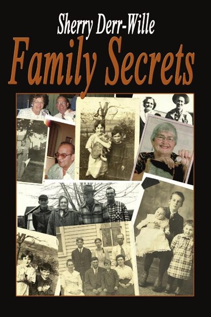 Family Secrets, Sherry Derr Wille - Paperback - 9781612353630