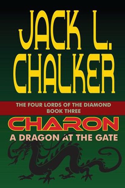 Charon: A Dragon at the Gate, Jack L. Chalker - Ebook - 9781612420288