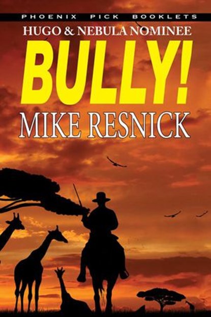 Bully!, Mike Resnick - Ebook - 9781612421223