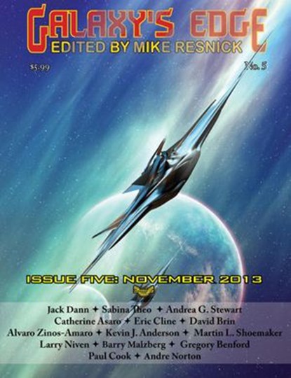 Galaxy's Edge Magazine: Issue 5, November 2013, Kevin J. Anderson ; Larry Niven ; Andre Norton ; Jack Dann ; Sabina Theo - Ebook - 9781612421735