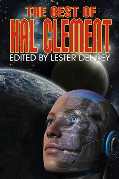 The Best of Hal Clement, Hal Clement - Ebook - 9781612422473