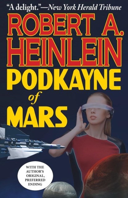 Podkayne of Mars, Robert a Heinlein - Paperback - 9781612422626