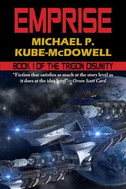 Emprise (The Trigon Unity Book 1), Michael P. Kube McDowell - Ebook - 9781612424552