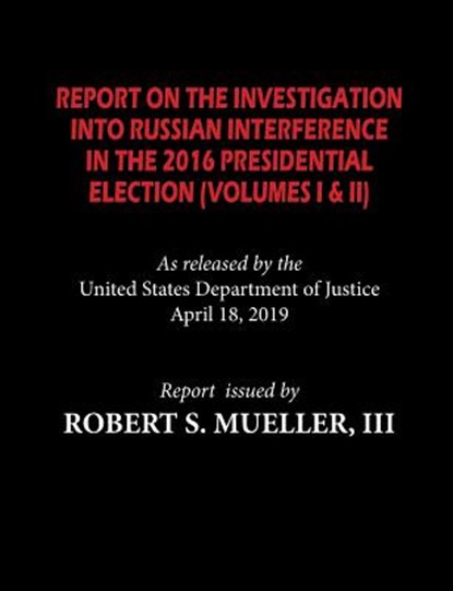 The Mueller Report, Robert S Mueller - Paperback - 9781612424583