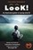 Look!- An Illustrated Guide to Seeing What Is, Liberation Unleashed - Paperback - 9781612428680