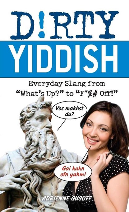 Dirty Yiddish, Adrienne Gusoff - Paperback - 9781612430560