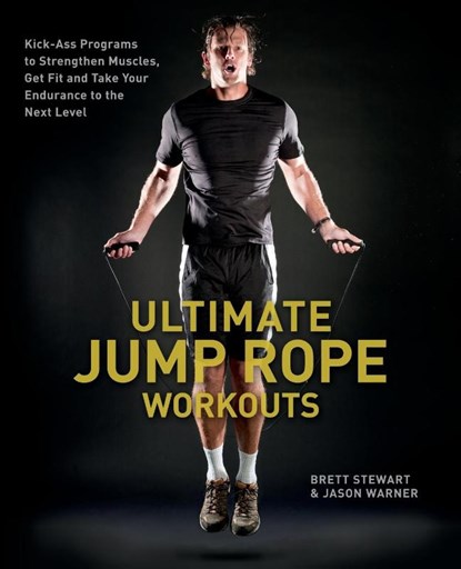 Ultimate Jump Rope Workouts, Brett Stewart ; Jason Warner - Paperback - 9781612430607