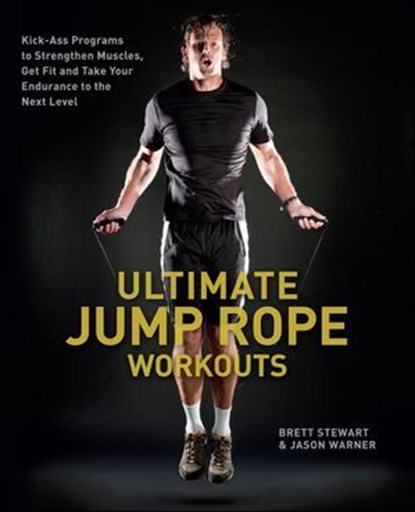 Ultimate Jump Rope Workouts, Brett Stewart ; Jason Warner - Ebook - 9781612430935