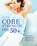 Core Strength For 50+, Karl Knopf - Paperback - 9781612431017