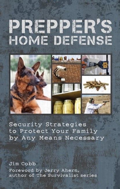 Prepper's Home Defense, Jim Cobb - Ebook - 9781612431437