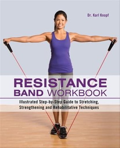 Resistance Band Workbook, Karl Knopf - Ebook - 9781612432106