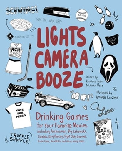 Lights Camera Booze, Kourtney Jason ; Lauren Metz - Ebook - 9781612432540