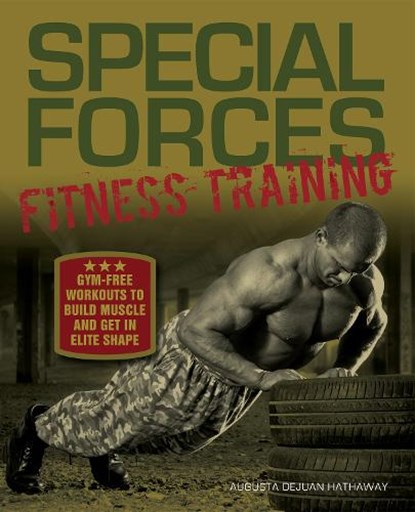Special Forces Fitness Training, Augusta DeJuan Hathaway - Paperback - 9781612433066
