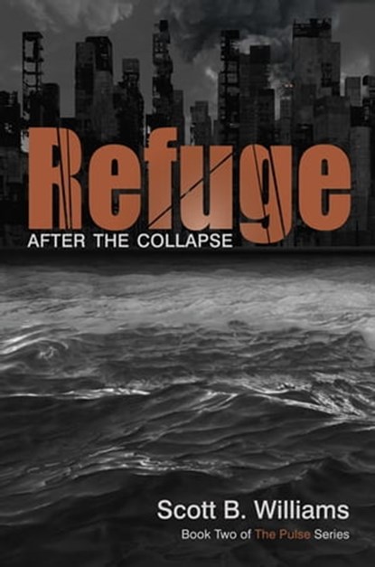Refuge After the Collapse, Scott B. Williams - Ebook - 9781612433240
