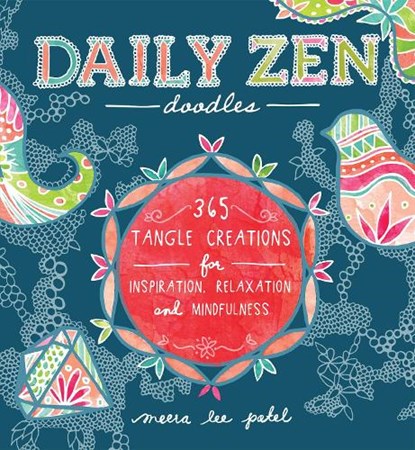 Daily Zen Doodles, Meera Lee Patel - Paperback - 9781612433592