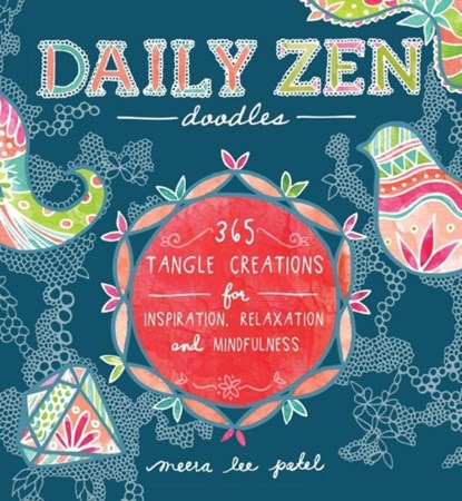 Daily Zen Doodles, Meera Lee Patel - Paperback - 9781612433592