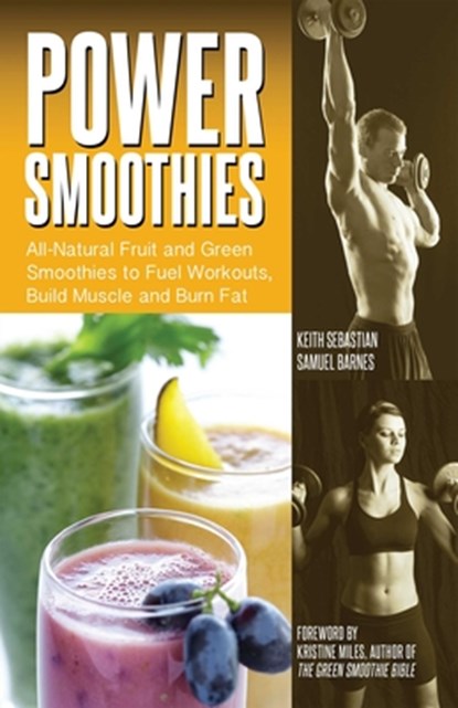 Power Smoothies, Keith Sebastian ; Samuel Barnes - Paperback - 9781612434117