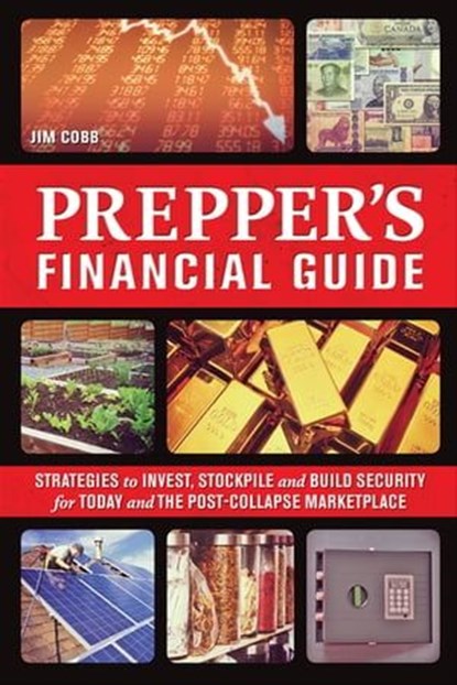 Prepper's Financial Guide, Jim Cobb - Ebook - 9781612434254