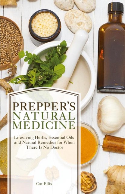 Prepper's Natural Medicine, Cat Ellis - Paperback - 9781612434384