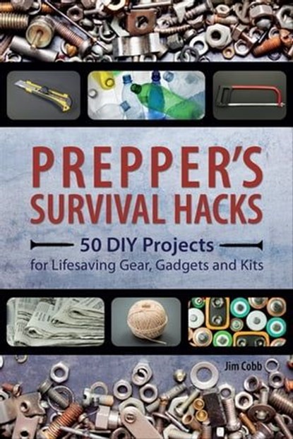 Prepper's Survival Hacks, Jim Cobb - Ebook - 9781612435190