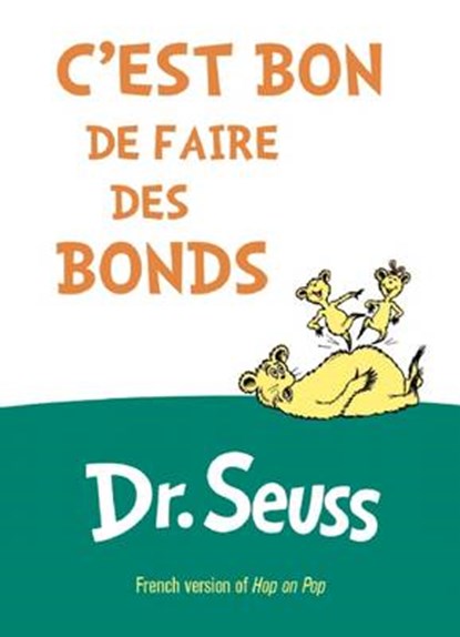 C'est Bon De Faire Des Bonds / Hop on Pop, SEUSS,  Dr. - Gebonden - 9781612435220