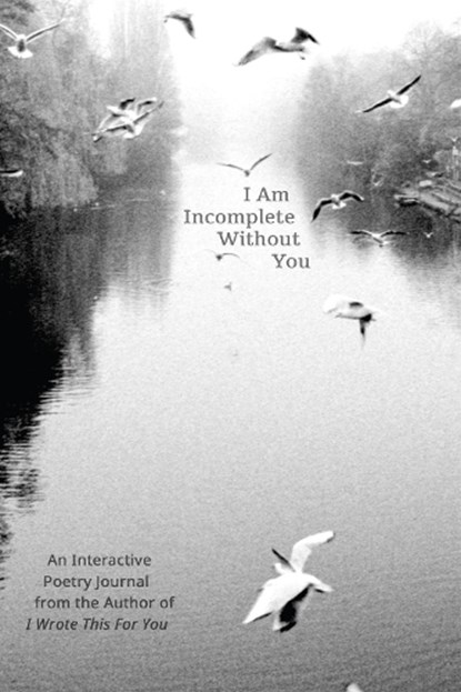 I Am Incomplete Without You, Iain Sinclair Thomas - Paperback - 9781612435329
