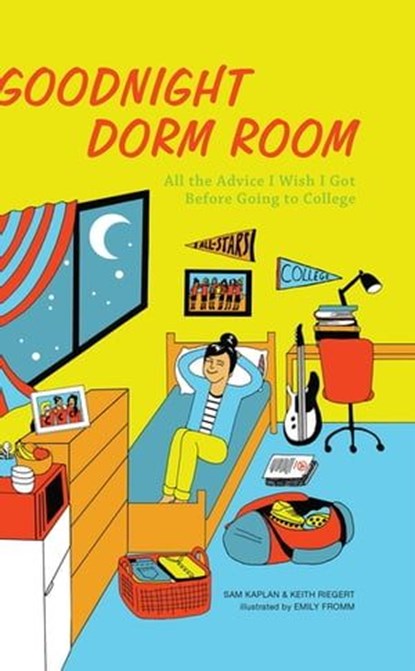 Goodnight Dorm Room, Samuel Kaplan ; Keith Riegert - Ebook - 9781612435794