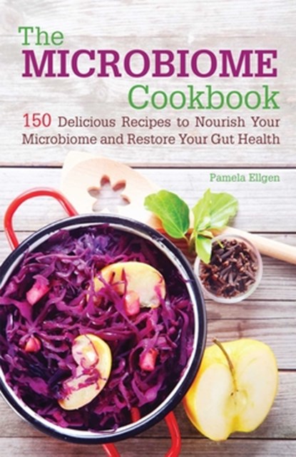 The Microbiome Cookbook, Pamela Ellgen - Paperback - 9781612435978