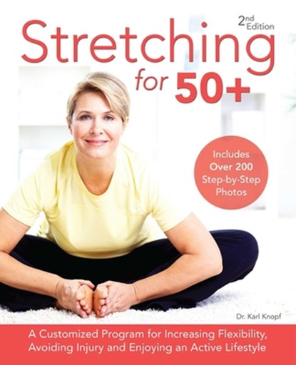 Stretching For 50+, Karl Knopf - Paperback - 9781612436715