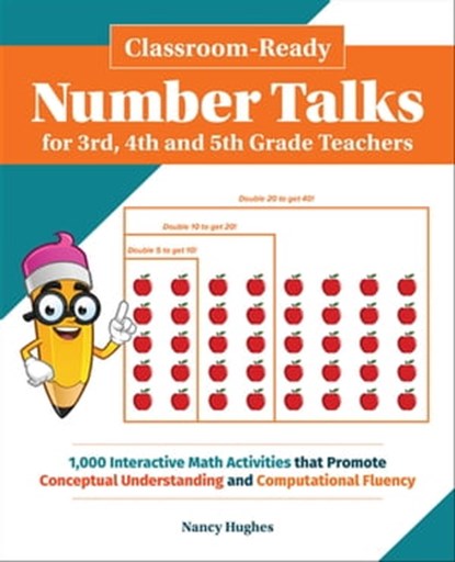 Classroom-Ready Number Talks for Third, Fourth and Fifth Grade Teachers, Nancy Hughes - Ebook - 9781612437439