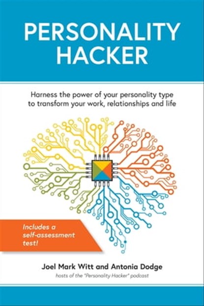 Personality Hacker, Joel Mark Witt ; Antonia Dodge - Ebook - 9781612437798