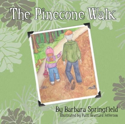 The Pinecone Walk, Barbara Springfield - Paperback - 9781612443195