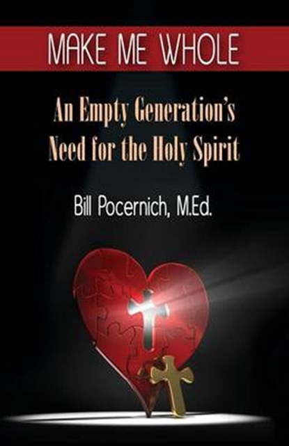 Make Me Whole, POCERNICH,  Bill - Paperback - 9781612444406