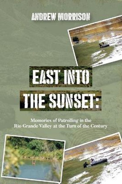 EAST INTO THE SUNSET, MORRISON,  Andrew - Paperback - 9781612449463