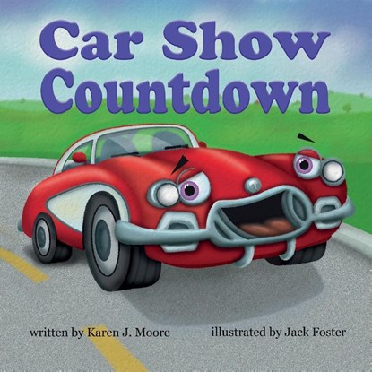 Car Show Countdown, Karen J Moore - Paperback - 9781612449708