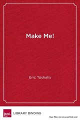 Make Me! - TOSHALIS,  Eric - 9781612507620