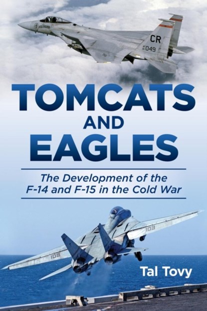 Tomcats and Eagles, Tal Tovy - Gebonden - 9781612519104