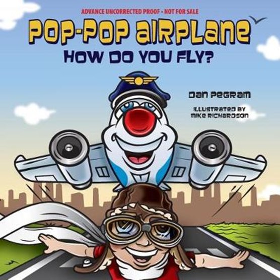 Pop-pop Airplane, How Do You Fly?