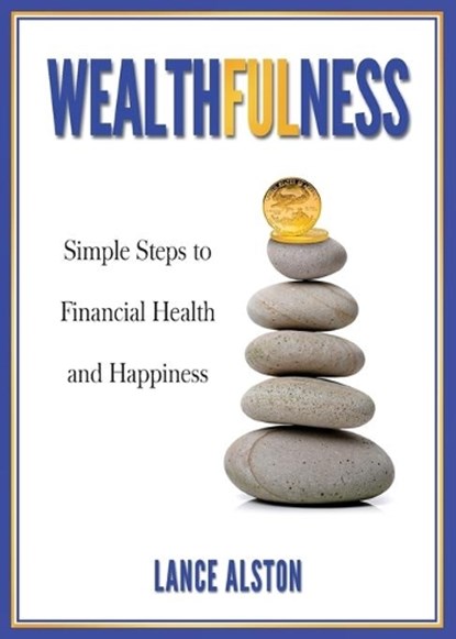 Wealthfulness, ALSTON,  Lance - Paperback - 9781612543543