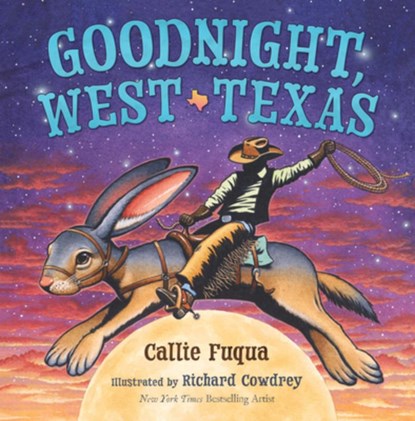Goodnight, West Texas, Callie Fuqua - Gebonden - 9781612546933