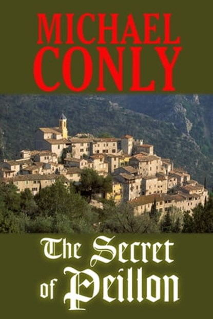 The Secret of Peillon, Michael Conly - Ebook - 9781612547725
