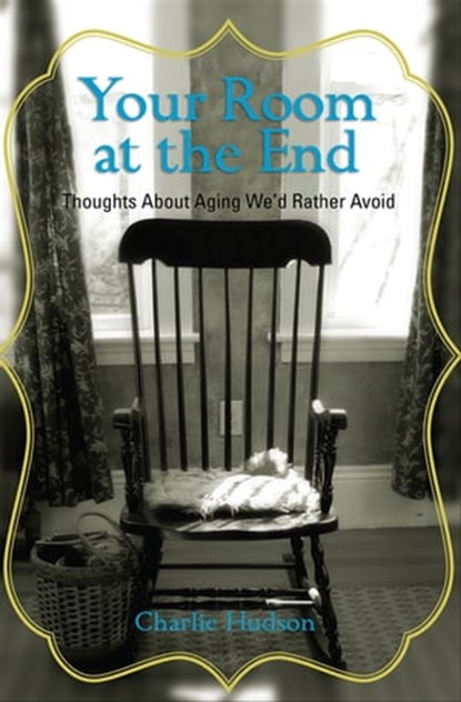 Your Room at the End, Charlie Hudson - Ebook - 9781612547770