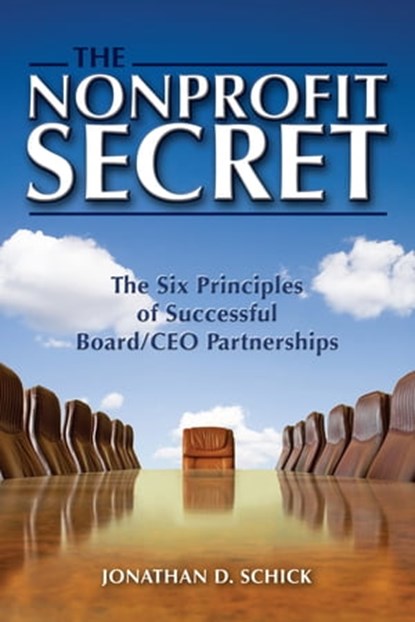 The Nonprofit Secret, Jonathan D. Schick - Ebook - 9781612548074