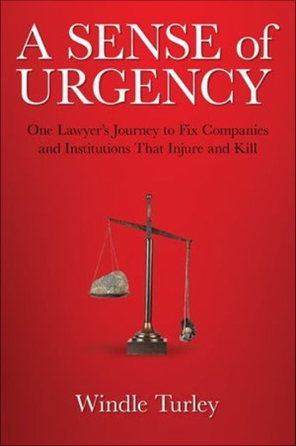 A Sense of Urgency, Windle Turley - Ebook - 9781612548395