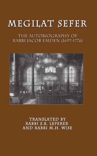 Megilat Sefer, Jacob Emden ; Sidney B Leperer ; Meir H Wise - Gebonden - 9781612590028