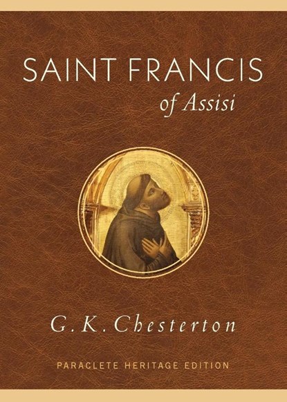 Saint Francis of Assisi, G. K. Chesterton - Paperback - 9781612614465