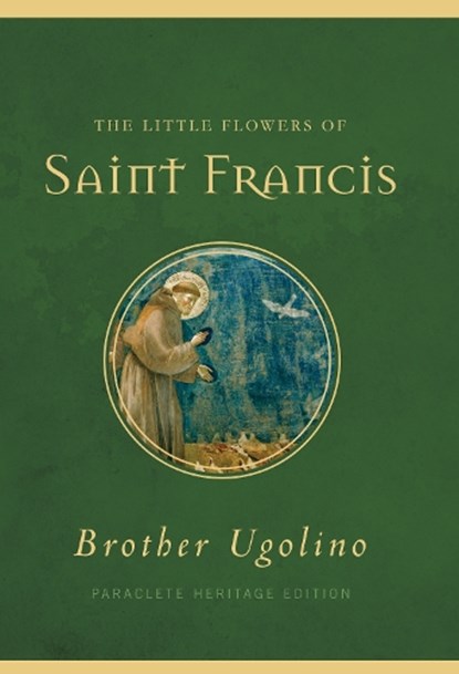 The Little Flowers of Saint Francis, Jon M. Sweeney - Paperback - 9781612618364