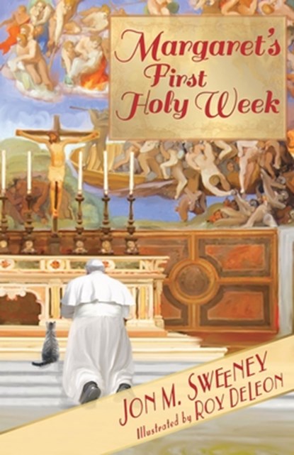 Margaret's First Holy Week, Jon M. Sweeney - Paperback - 9781612619378